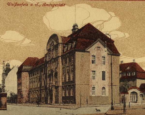 historische Ansicht des Amtsgericht Weißenfels um 1930